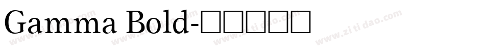 Gamma Bold字体转换